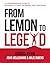 From Lemon To Legend by Gordo Byrn