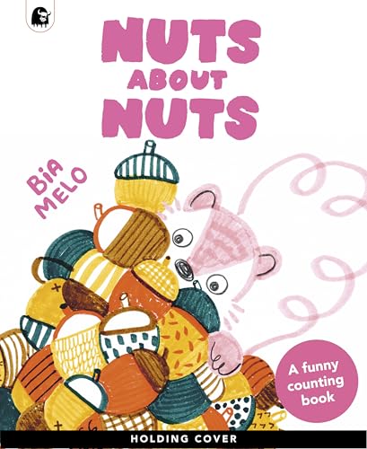 Nuts About Nuts: A funny counting adventure (Hardcover)