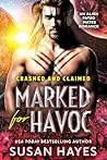 Marked For Havoc: An Alien Fated Mates Romance (Crashed And Claimed Book 7)