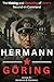 Hermann Göring: The Making ...