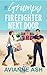 The Grumpy Firefighter Next...