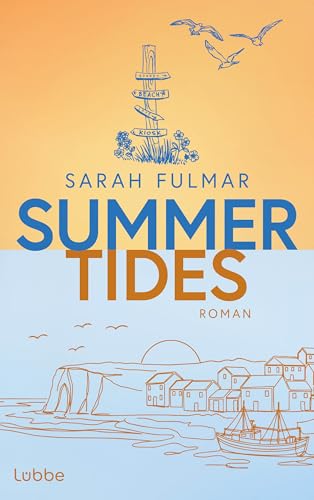 Summer Tides: Roman | Sommer, Strand, Meer: eine cozy Slow-Burn-Romance in Cornwall (Seasons by the Sea - Die St. Ives-Reihe 1) (German Edition)