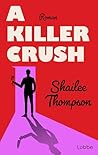 A Killer Crush: R...
