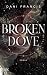 Broken Dove: Band 2 des Tik...