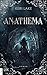 Anathema (The Eating Woods 1) (German Edition)