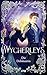 Wycherleys - Die Debütantin: Wenn Bridgerton auf Hexen trifft - eine Enemies-to-Lovers-Romantasy (Die Wycherleys 1) (German Edition)