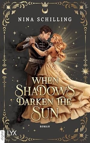 When Shadows Darken the Sun (The Day and Night Duet, #1)