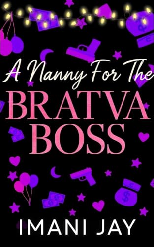 A Nanny for the Bratva Boss (Kindle Edition)