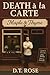 Death a la Carte by D.T. Rose
