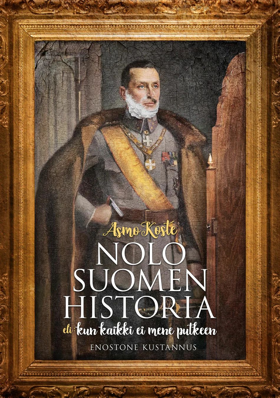 Nolo Suomen historia - Eli kun kaikki ei mene putkeen (Hardcover)