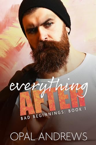Everything After (Bad Beginnings, #1)