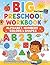 Big Preschool Workbook: Alp...