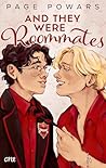 And they were roommates: Eine queere Second Chance-Romance für Fans von Young Royals und To All the Boys I've loved before (German Edition)
