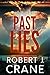Past Lies by Robert J. Crane