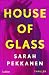 House of Glass