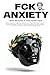 FCK ANXIETY: Marcus Aureliu...