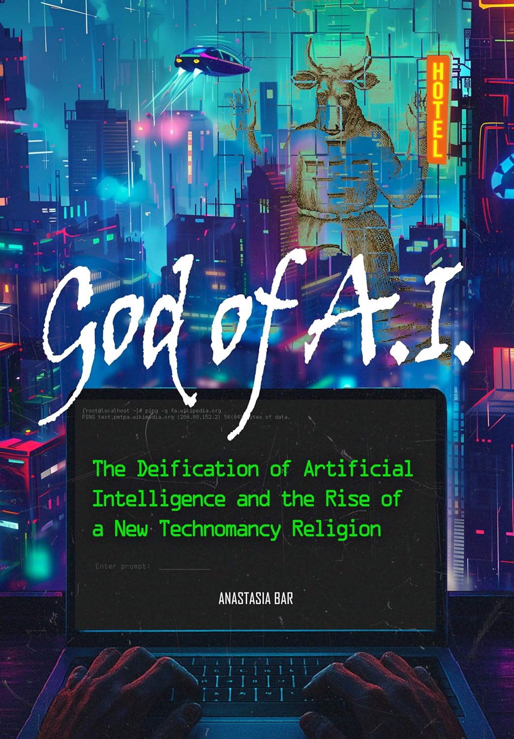 God of AI: The Deification of Artificial Intelligence and the Rise of a New Technomancy Religion (Quick-Read Collection)