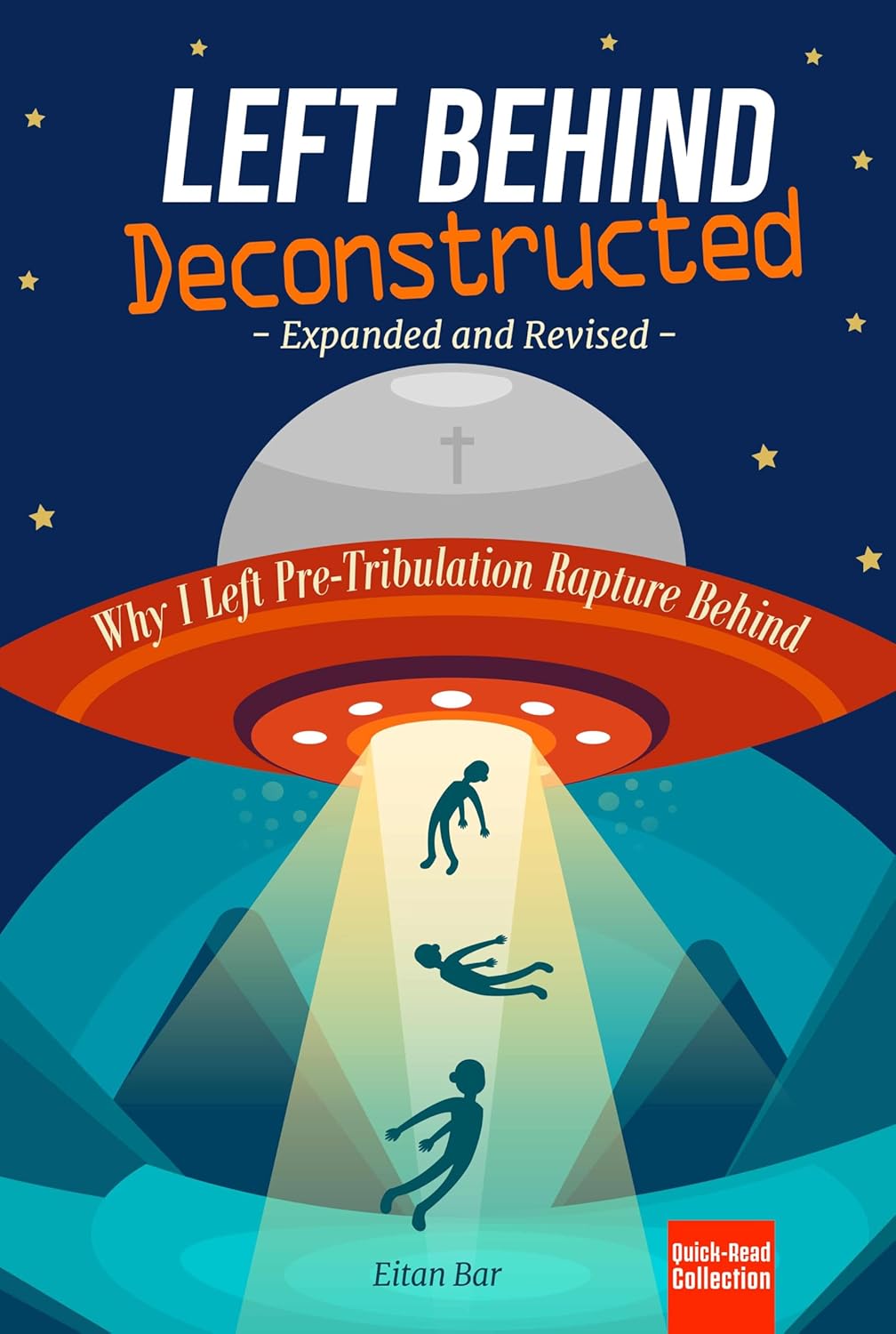 Left Behind Deconstructed: Why I Left Pre-Tribulation Rapture Behind (Recovering the Original Gospel Series Book 11)