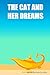 THE CAT AND HER DREAMS