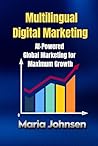Multilingual Digital Marketing by Maria Johnsen