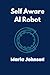 Self Aware AI Robot