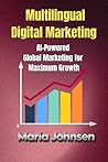 Multilingual Digital Marketing by Maria Johnsen