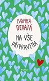 Na vše připravena