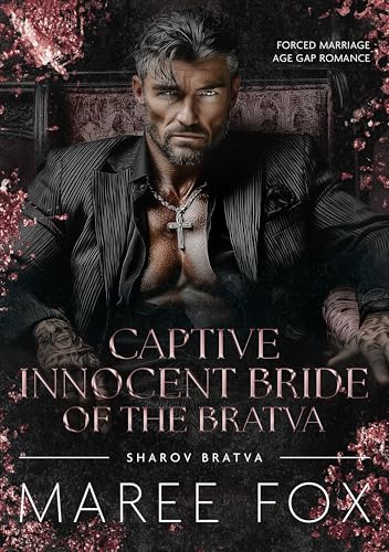 Captive Innocent Bride of the Bratva (Sharov Bratva #21)