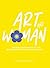 Art and Woman: The Life and...