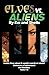 Elves vs. Aliens Omnibus 1-4