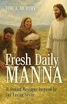 Fresh Daily Manna...