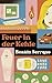 Feuer in der Kehle: Roman (German Edition)