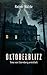 Oktoberblitz: Mysteriöser Mord eines Kunsthändlers: Timo von Sternbergs sechster Fall (Nordhessen-Krimi 6) (German Edition)