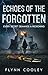 Echoes of the Forgotten by Flynn Cooley