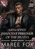Kidnapped Innocent Prisoner of the Bratva
