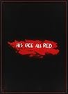 His Face All Red by E.M. Carroll