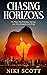 CHASING HORIZONS: No plans. No promises. Just the year that changed everything. (The Chasing Horizons Series Book 1)