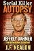 Serial Killer Autopsy: Jeff...