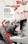Follia nucleare: ...
