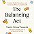 The Balancing Act: Creating Healthy Dependency and Connection without Losing Yourself