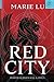 Red City (The New Alchemists, #1)