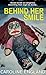 Behind Her Smile by Caroline England