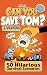 Can You Save Tom: 50 Hilari...