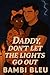 Daddy, Don't Let the Lights...