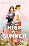 Last Kiss of Summer by Jessica M. Felleman