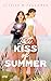 Last Kiss of Summer: Eine herzzerreißende YA-Romance für deinen Sad Girl Summer (German Edition)