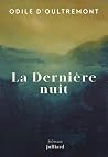 La dernière nuit by Odile d' Oultremont