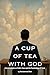 A Cup of Tea with God: Conv...