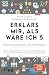 Erklärs mir, als wäre ich 5 – Rechtsextremismus und Faschismus: Der Nachfolger zum SPIEGEL-Bestseller. Das perfekte Geschenk für Eltern, Lehrer und alle Neugierigen (German Edition)