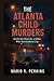 The Atlanta Child Murders by MARIO R. PERKINS